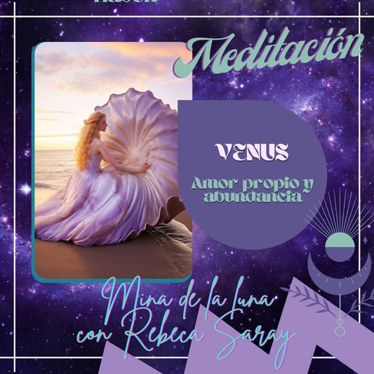Meditación: Venus, Amor propio y Abundancia