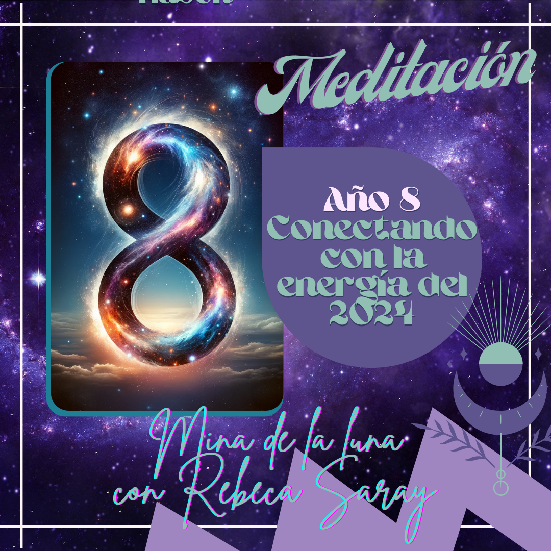 Meditación: Conectando con la Energía del 2024, un año 8
